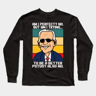 Funny Joe Biden Long Sleeve T-Shirt